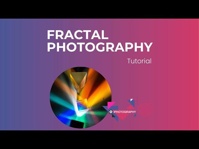 What is Fractal Photography?