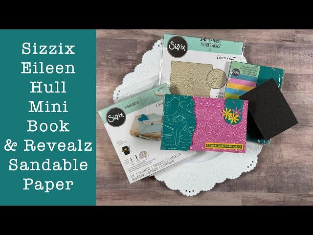 Sizzix Eileen Hull Mini Book & Revealz Sandable Paper