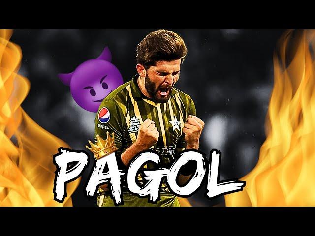 Shaheen Afridi X Pagol  | Eagle Edit 