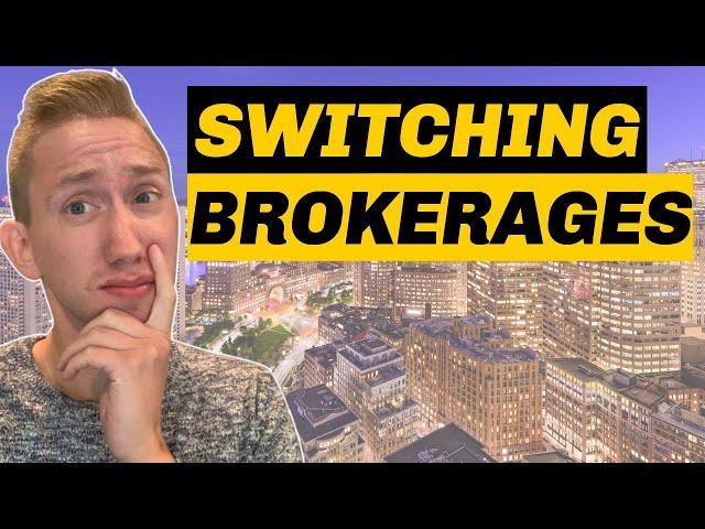 Switching Real Estate Brokerages | The Things I'm Considering