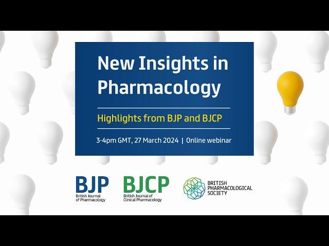 New Insights in Pharmacology: Highlights from the BJP and BJCP