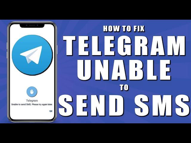 How to fix telegram unable to send sms (2024)