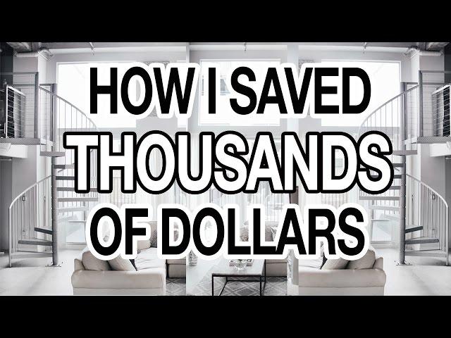 HOW I SAVED THOUSANDS OF DOLLARS: 10 EASY WAYS TO SAVE MONEY