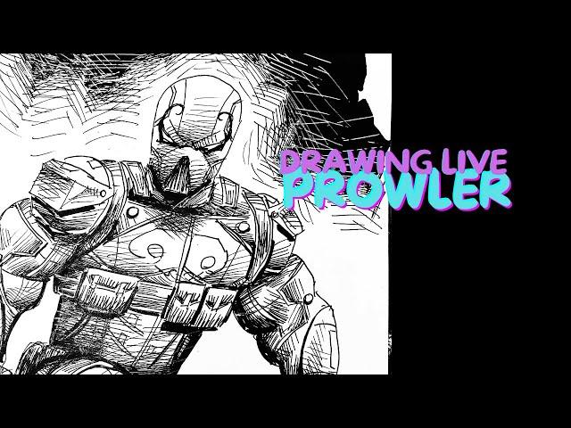 Drawing live - PROWLER