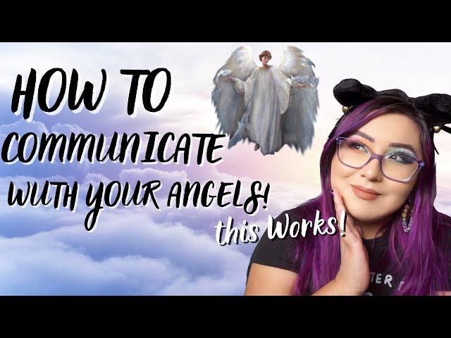 How to Talk to Angels! This Works!