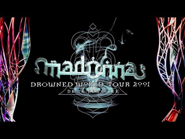 Madonna // THE DROWNED WORLD TOUR // 20th ANNIVERSARY REMASTERED NEW EDIT// Dan·K Video Edit // HD