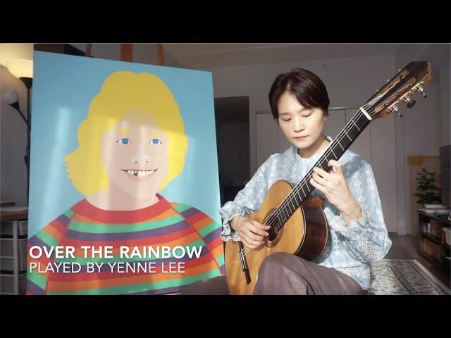 Over the Rainbow - Yenne Lee - classical guitar arrangement