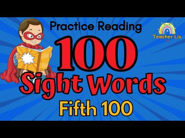 Practice Reading Fifth 100 Sight Words | Sight Words Drill