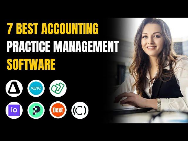 7 Best Accounting Practice Management Software 2025 (Full Demo & Comparison)