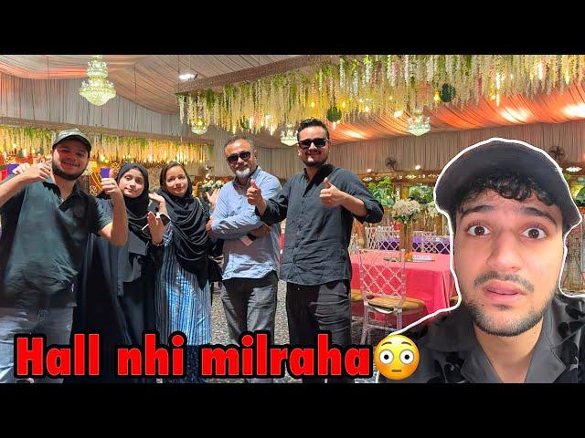 Shadi ki dates to rakhdi lekin hall nhi milraha tha | lekin phir