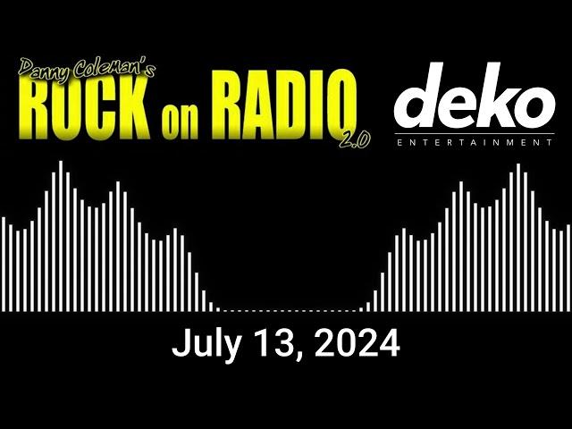 Danny Coleman's Rock On Radio - July 14, 2024