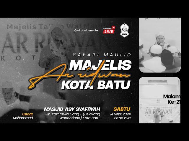  [LIVE] SAFARI MAULID 40 MALAM AR-RIDWAN KOTA BATU | MASJID ASY-SYAAFI'IYYAH, KEL. TEMAS, KOTA BATU