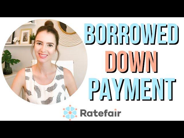 Ratefair - Borrowed Down Payment