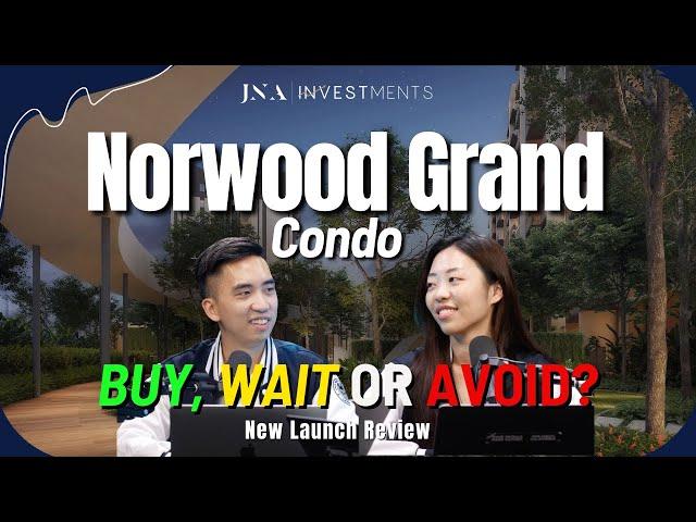 Norwood Grand Condo New Launch Review | Buy, Wait, or Avoid?