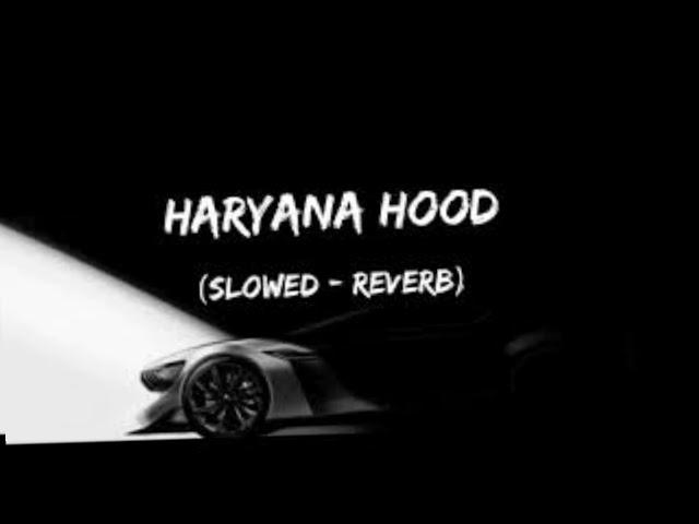 Haryana Hood (slowed+reverb) lofi mix - Play Beat100