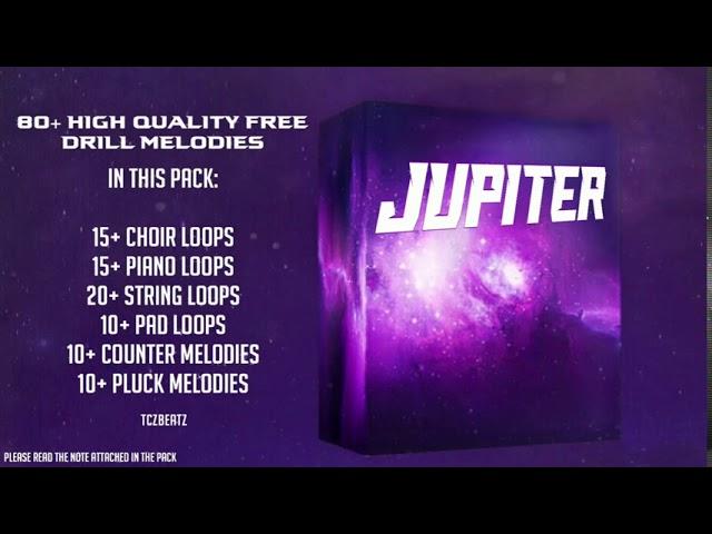 (FREE) UK x NY Drill Melody/Sample pack   "JUPITER"   80+ Drill Loops + Samples ( BY TCZBEATZ)