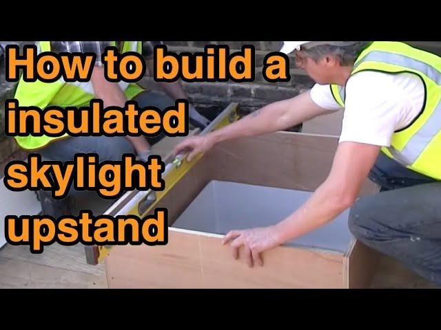 How to build a insulated skylight upstand and install a walk on skylight