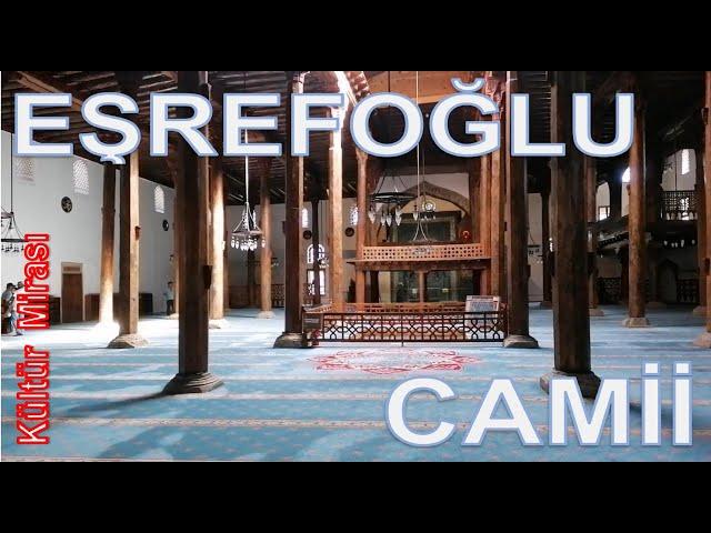 BEYŞEHİR / EŞREFOĞLU CAMİİ (40 Direkli Camii)  