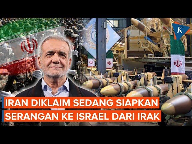 Iran Disebut Siapkan Serangan ke Israel dari Wilayah Irak dalam Beberapa Hari ke Depan