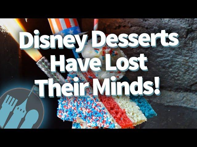 Disney Desserts Have Lost Their Minds!