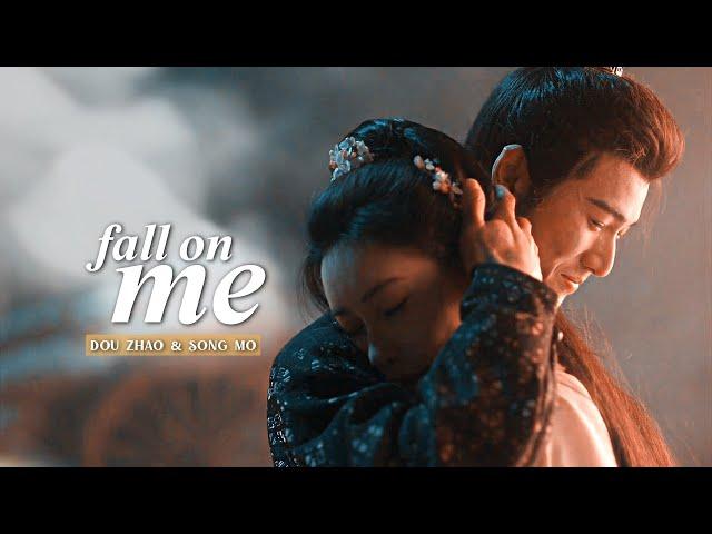 Dou Zhao & Song Mo › 𝐅𝐚𝐥𝐥 𝐎𝐧 𝐌𝐞 [Blossom 1x22] MV