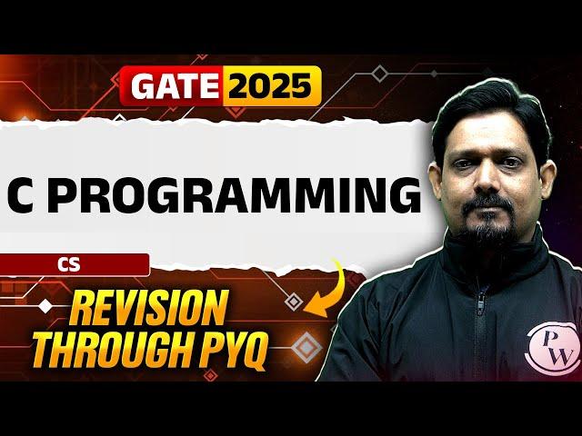 Target GATE 2025 | C Programming | CS & IT | Revision through PYQ