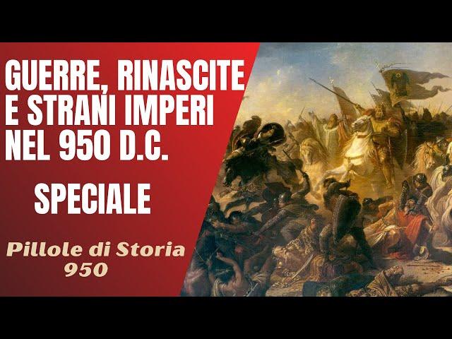 950- Speciale Viaggio nel tempo nel 950 d.C. [Pillole di Storia]