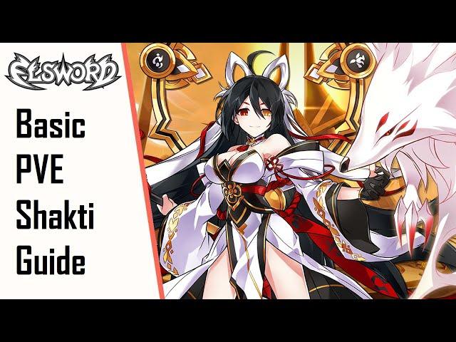 【Elsword】Basic Shakti PVE Guide