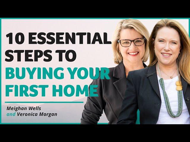 Quick Guide: 10 Essential Steps to Buying Your First Home