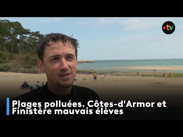 Plages polluées. Côtes-d'Armor et Finistère mauvais élèves