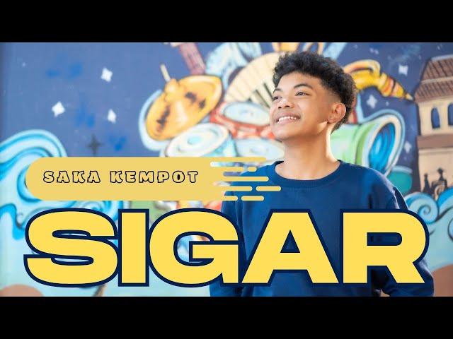 SIGAR - SAKA KEMPOT | Video Musik Terbaru Sigar Cover  @dennycaknan6996