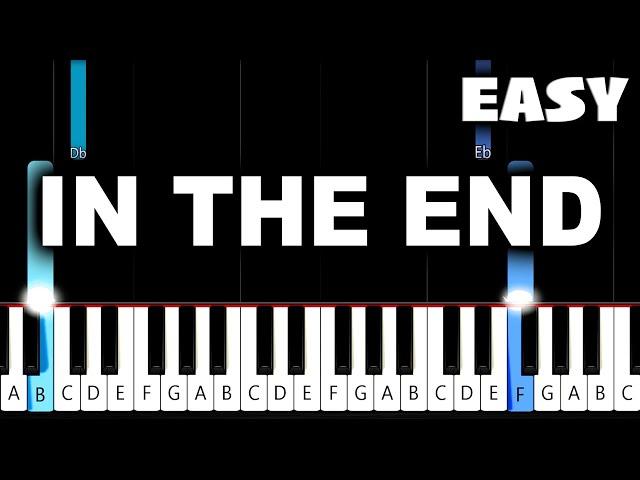 Linkin Park - In The End - EASY Piano Tutorial (Version 2)