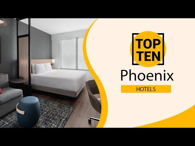 Top 10 Best Hotels to Visit in Phoenix, Arizona | USA - English