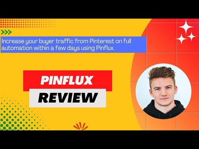 Pinflux Review, Demo + Tutorial I Increase your buyer traffic from Pinterest on full automation