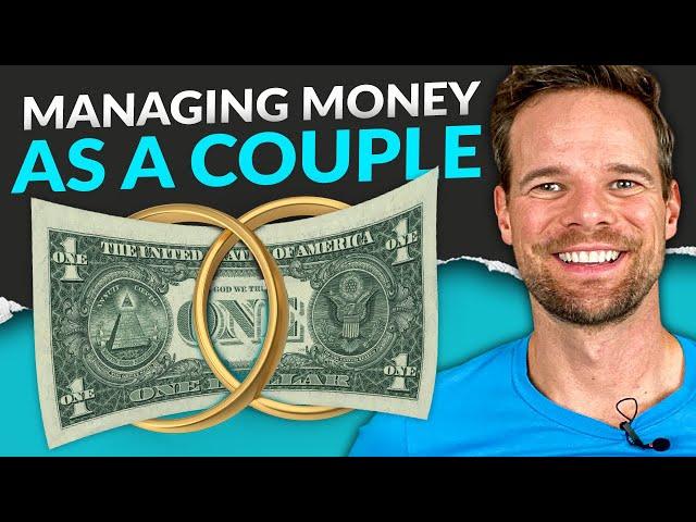 Managing Money as a Couple: 7 Steps to a Wealthy Marriage