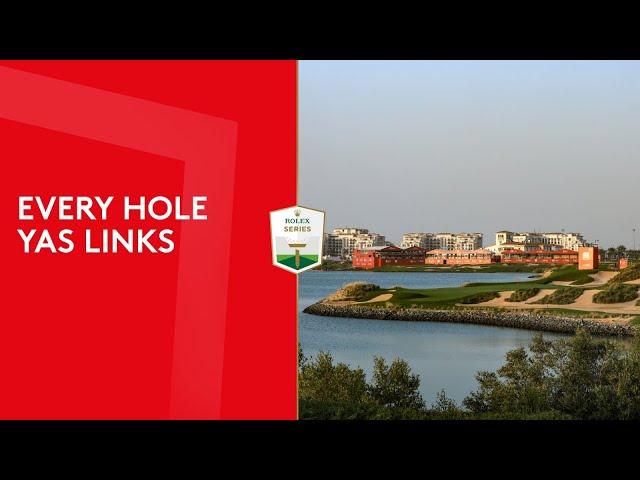 Every hole at Yas Links Abu Dhabi | 2022 Abu Dhabi HSBC Championship