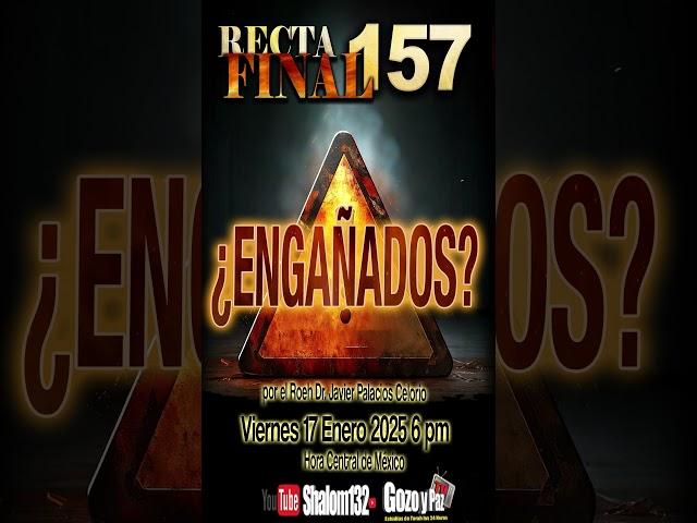 ️ ¿ENGAÑADOS? por el Roeh Dr. Javier Palacios Celorio  EN VIVO por #shalom132 17 Enero 2025
