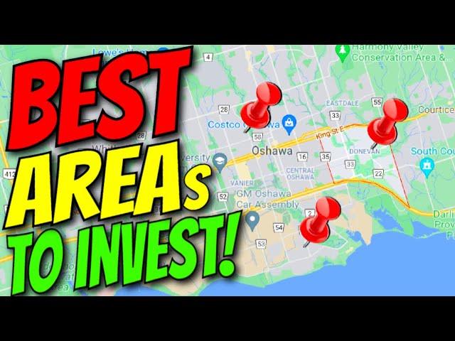 Top 3 Areas For Real Estate Investing in Oshawa, Ontario | Real Estate Investing in Canada