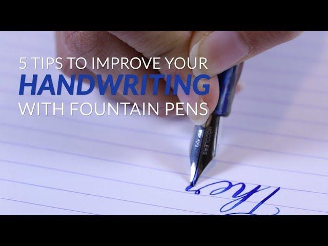 5 Tips to Improve Your Handwriting with Fountain Pens