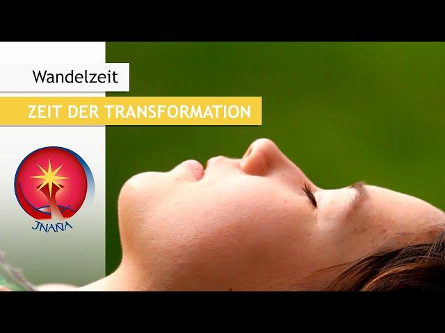 Wandelzeit: Zeit der Transformation