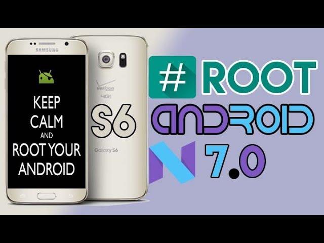 How To Root Nougat Samsung Galaxy S6 Android 7.0 (SM G920+10 MODEL)