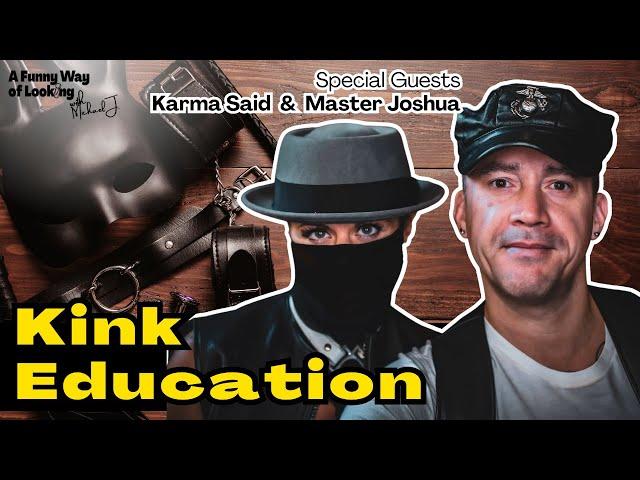 Kink Education with Karma Said & Master Joshua