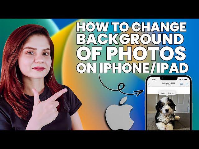 iOS 16 Photo Cutout: How to change Background of Photos on iPhone/iPad