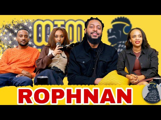 Rophnan USA Episode | ROPHNAN | ወቸው GOOD