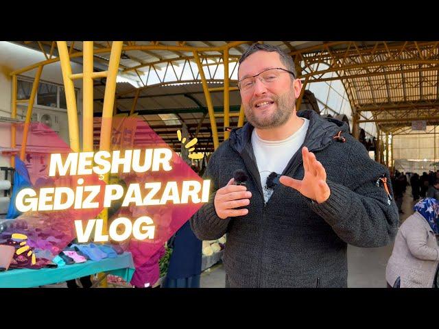 Meşhur Gediz Pazarı Vlog 4K ( Gezdikçe Bilelim )