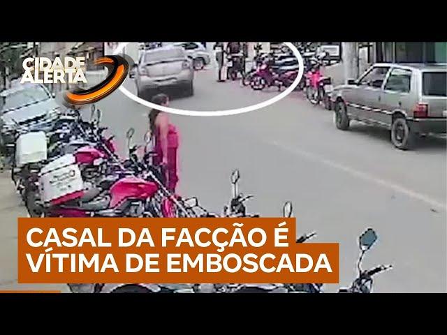 Casal envolvido com o crime organizado sofre emboscada no meio da rua