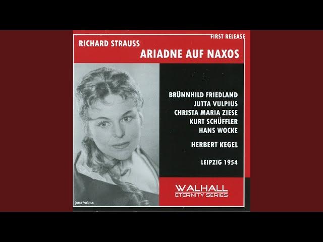 Ariadne auf Naxos, Op. 60 TrV 228a, Oper: The Opera: Durch dein Schmerzen bin ich reich (Bacchus)