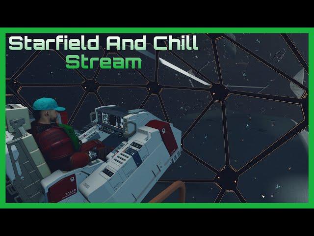 Starfield And Chill Stream