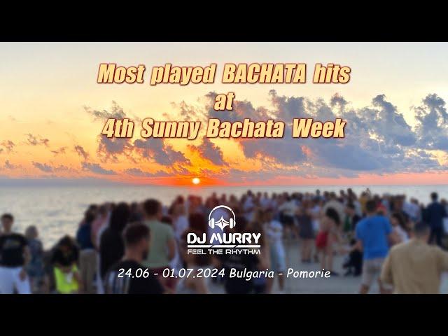 Sunny Bachata Week 2024 - most played hits by DJ Murry - J Salez,Prince Royce,Pinto Picasso,Dani J