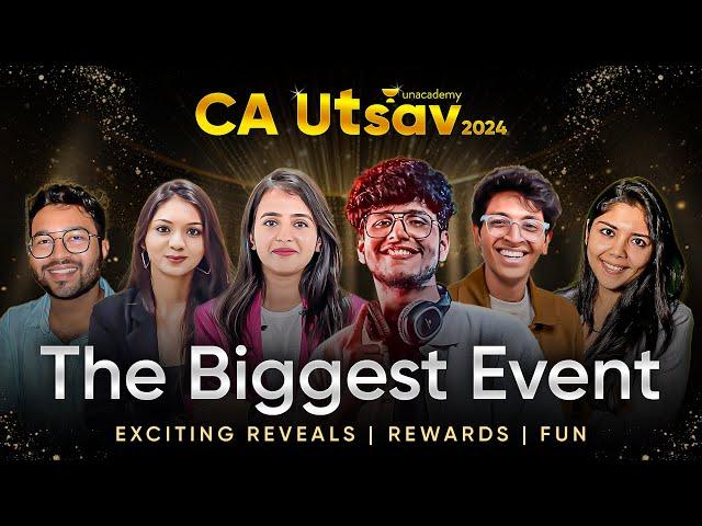 CA UTSAV 2024: The Biggest Result Celebration! Unacademy Live Event